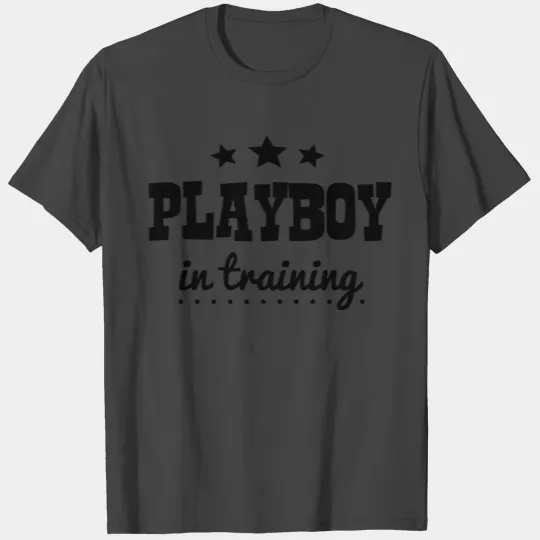 playboy in training T Shirts