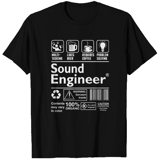 Sound Engineer - Multi Tasking Likes Coffee Prob T Shirts