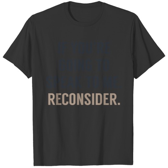Reconsider T-shirt