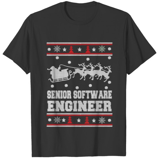 Senior software enginee-Engineer christmas sweater T-shirt