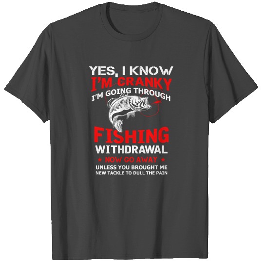 Fisher - I know I'm cranky, now go away T Shirts