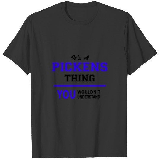 pickens thing, you wouldn't understand T-shirt