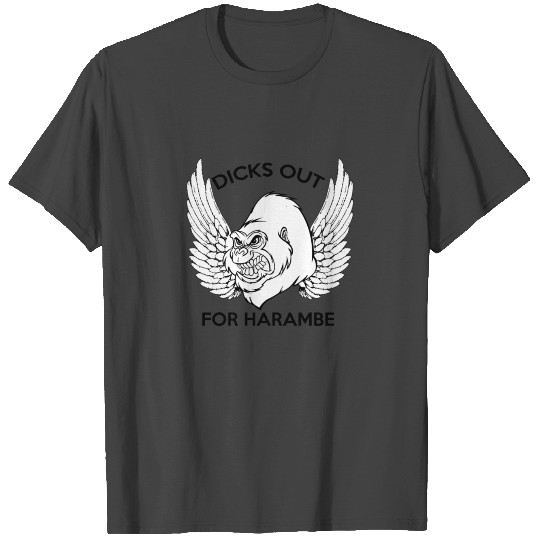 dicks out for harambe T Shirts