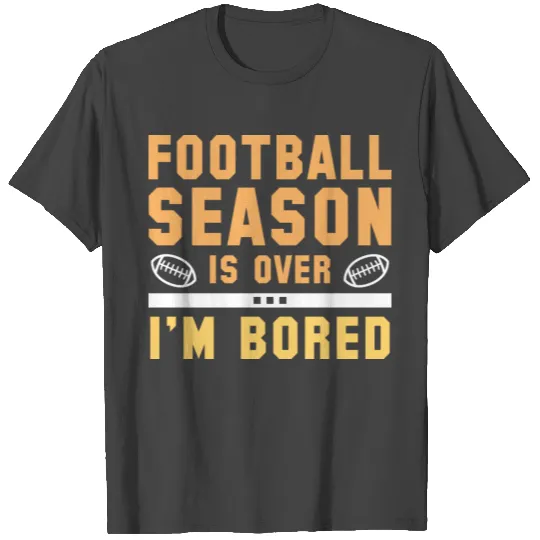 I'm Bored T Shirts