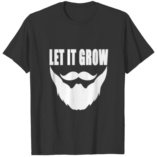 let_it_grow_beard_ T-shirt