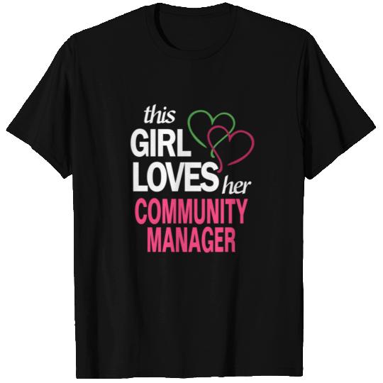 This girl loves her COMMUNITY MANAGER T Shirts