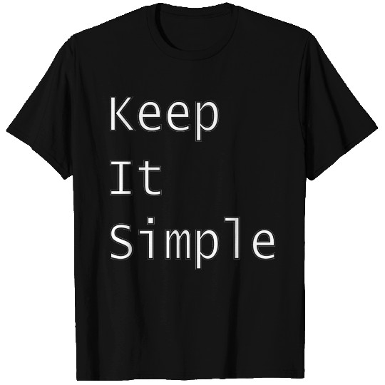 Keep it simple painti T Shirts
