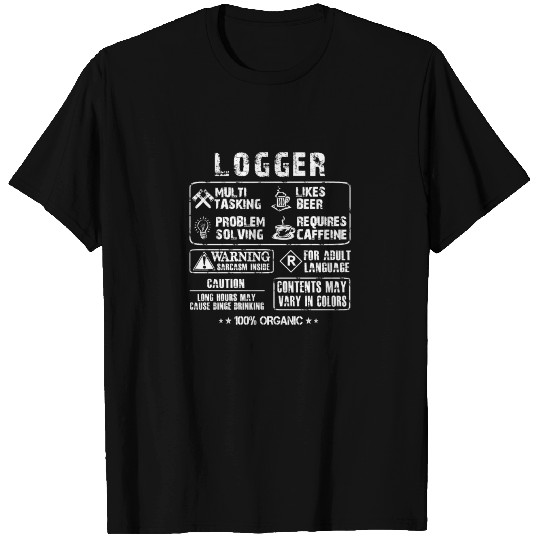 Logger - Multi tasking logger awesome T Shirts