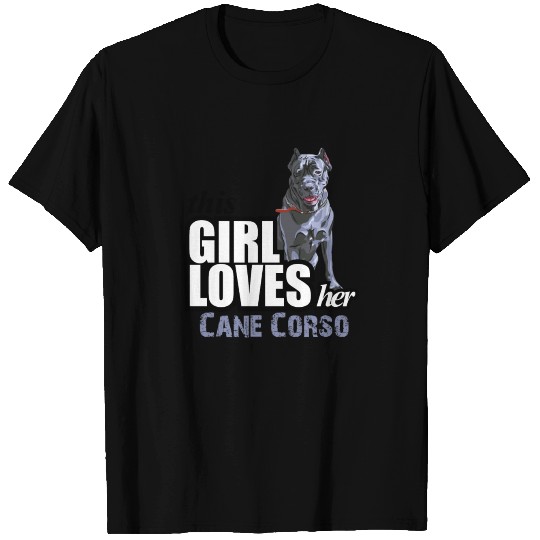 This Girl Loves Her Cane Corso T Shirts