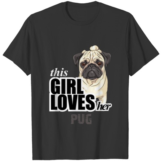 Thıs Gırl Loves-Her Pug T Shirts