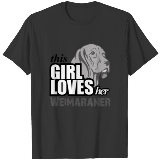 Thıs Gırl Loves-Her Weimaraner T Shirts