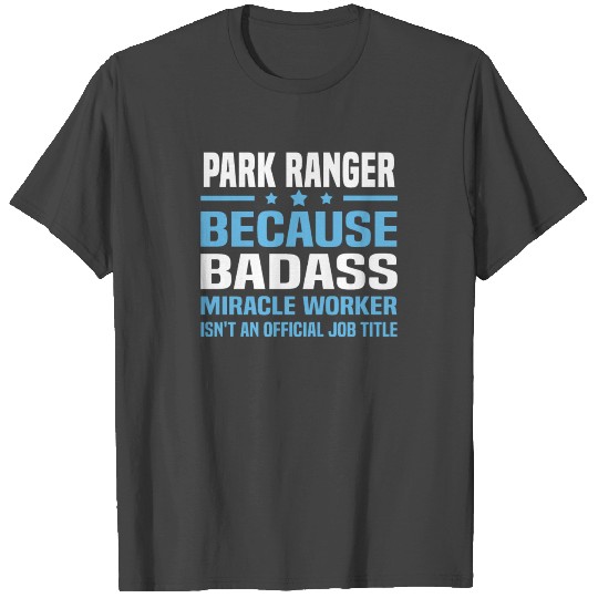 Park Ranger T Shirts