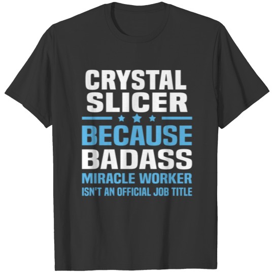 Crystal Slicer T-shirt