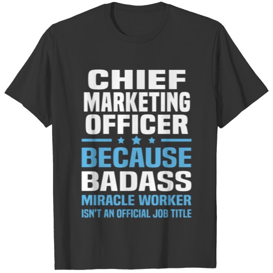 Chief Marketing Officer T-shirt
