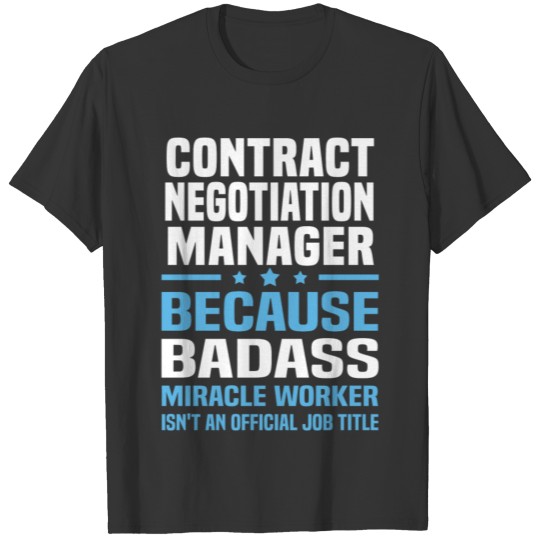 Contract Negotiation Manager T-shirt