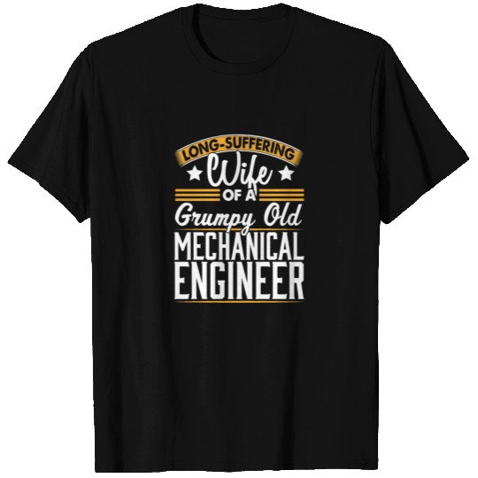 Mechanical Engineer Long Suffering Wife T Shirts