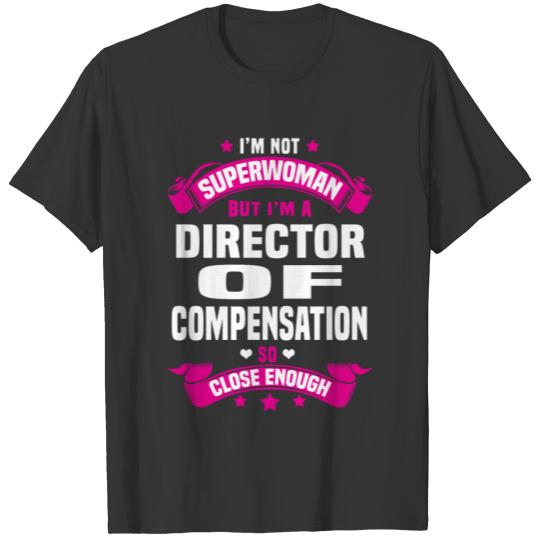 Director of Compensation T-shirt