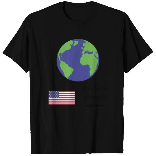 Earth - I'm with stupid usa T Shirts
