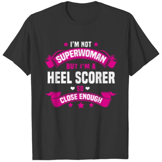 Heel Scorer T-shirt