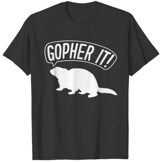 Gopher It T-shirt