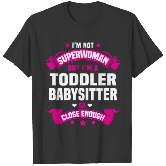 Toddler Babysitter T Shirts
