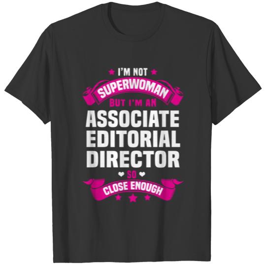 Associate Editorial Director T-shirt