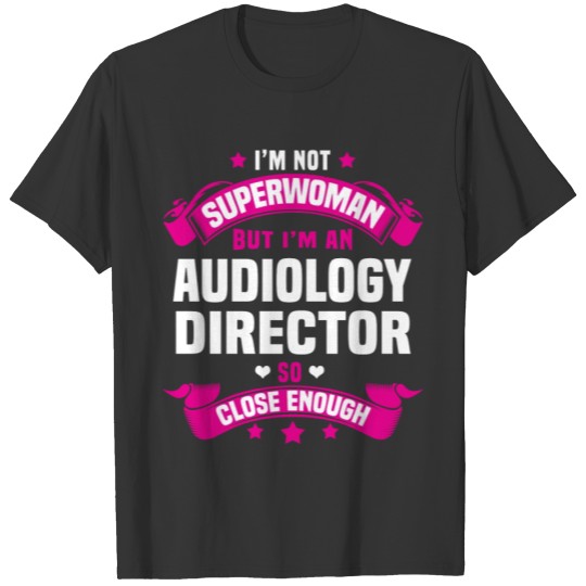 Audiology Director T-shirt