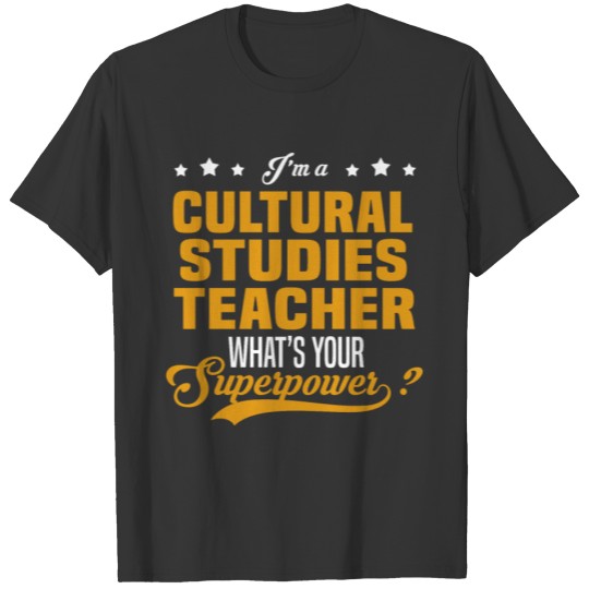 Cultural Studies Teacher T-shirt