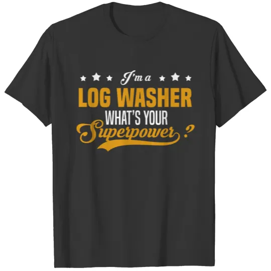 Log Washer T Shirts