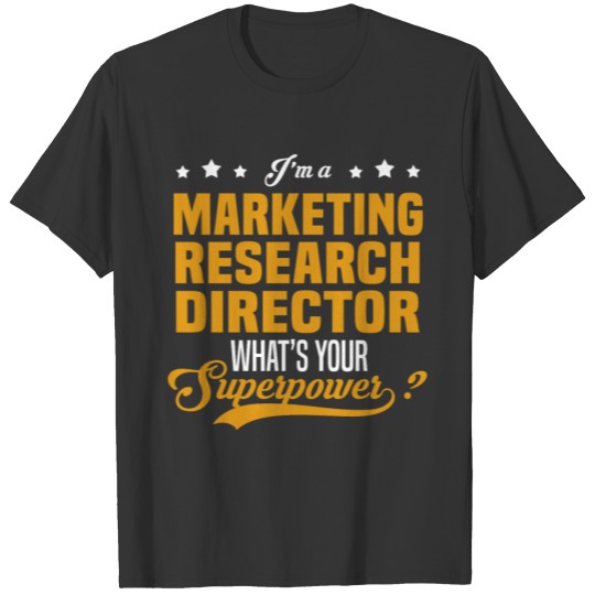 Marketing Research Director T-shirt