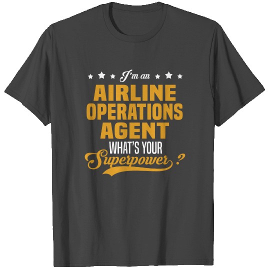Airline Operations Agent T Shirts
