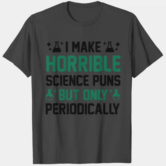 Science Puns T Shirts