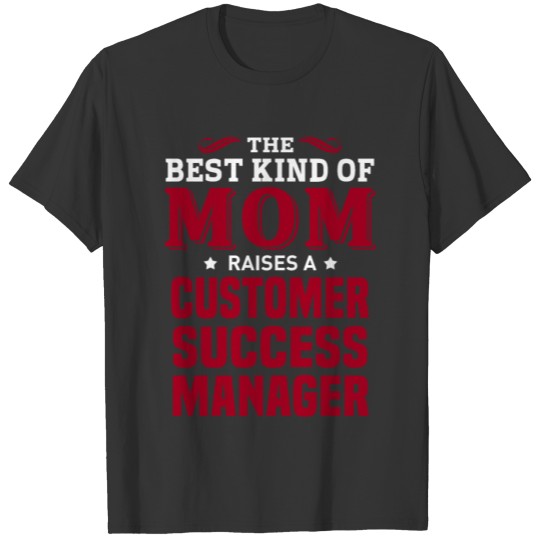 Customer Success Manager T-shirt
