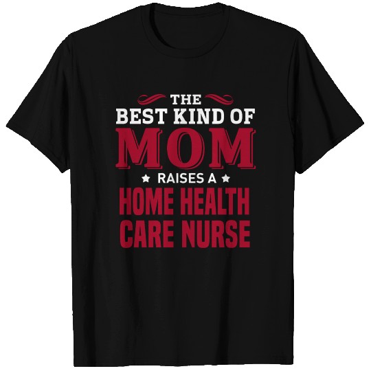 Home Health Care Nurse T Shirts