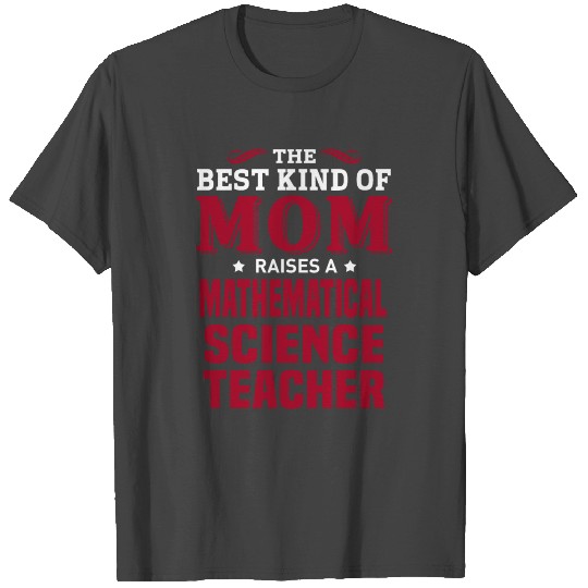 Mathematical Science Teacher T Shirts