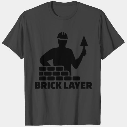 Brick layer T Shirts