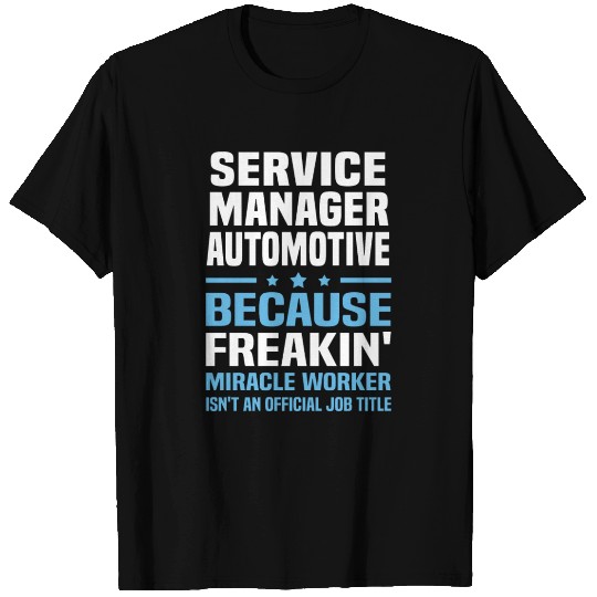 Service Manager Automotive T Shirts
