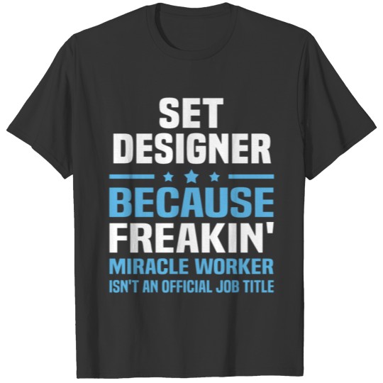 Set Designer T-shirt