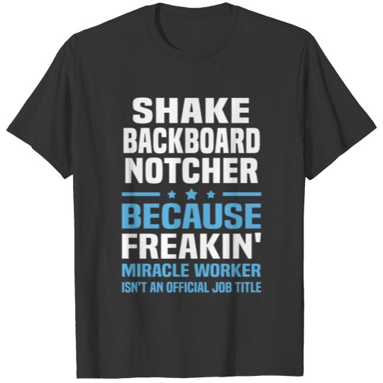 Shake Backboard Notcher T-shirt