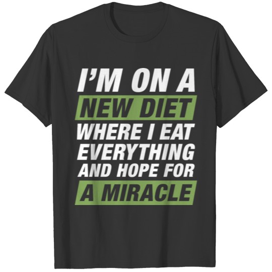 New Diet Miracle T-shirt