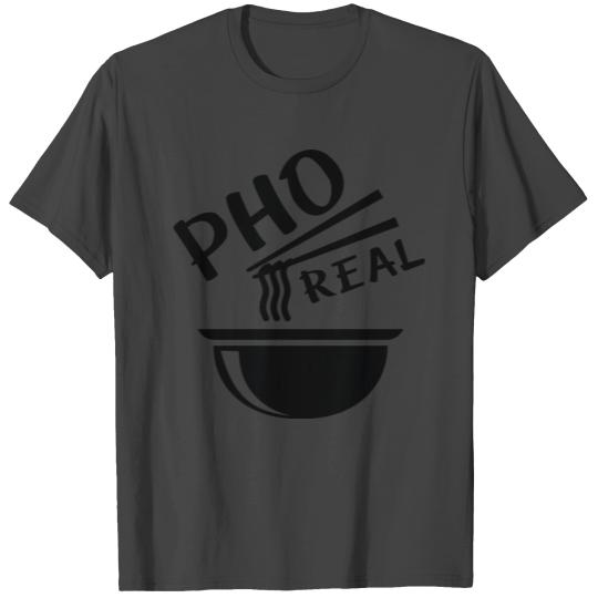 Pho Real T Shirts