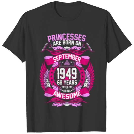 Princesses Are Born On September 1949 68 Years T-shirt