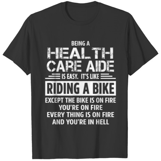 Health Care Aide T-shirt