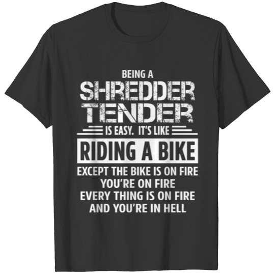 Shredder Tender T-shirt