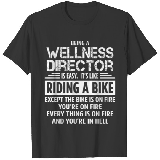 Wellness Director T-shirt