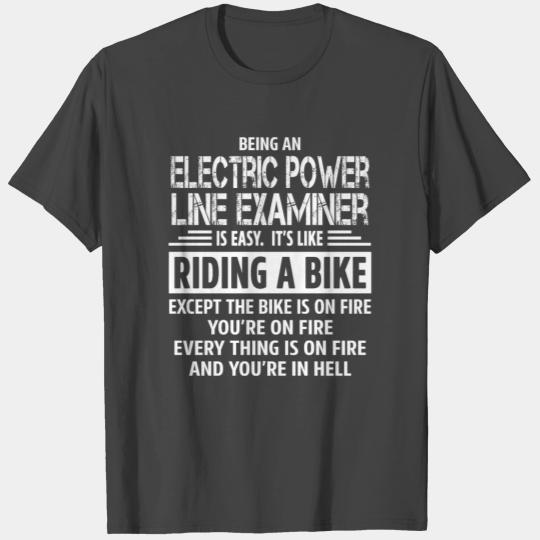 Electric Power Line Examiner T Shirts