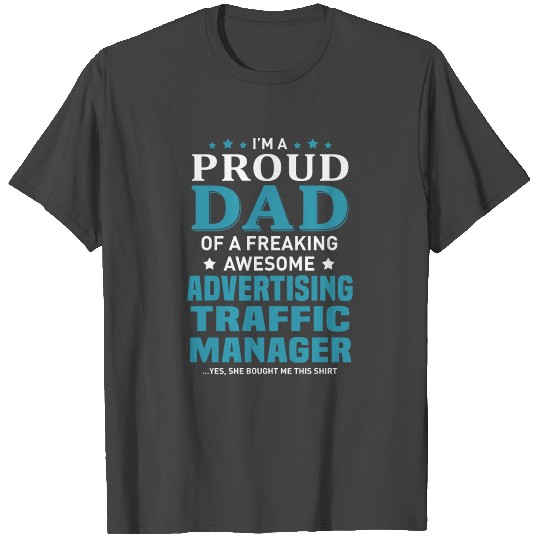 Advertising Traffic Manager T Shirts