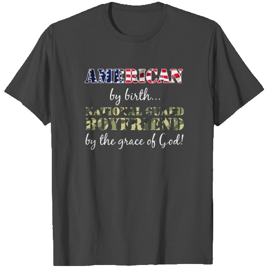 American Birth National Guard Boyfriend T Shirts