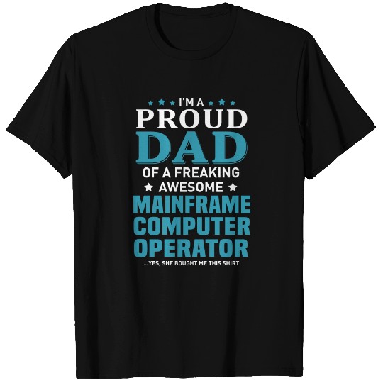 Mainframe Computer Operator T Shirts