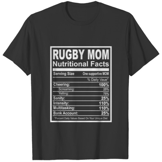 Rugby Mom Nutritional Facts T-shirt